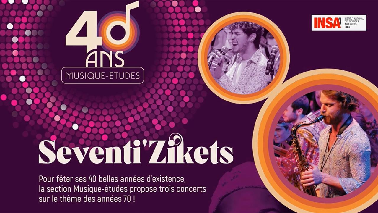 [40 ans Musique-études] SEVENTI’ZIKETS - Astrée 2024
