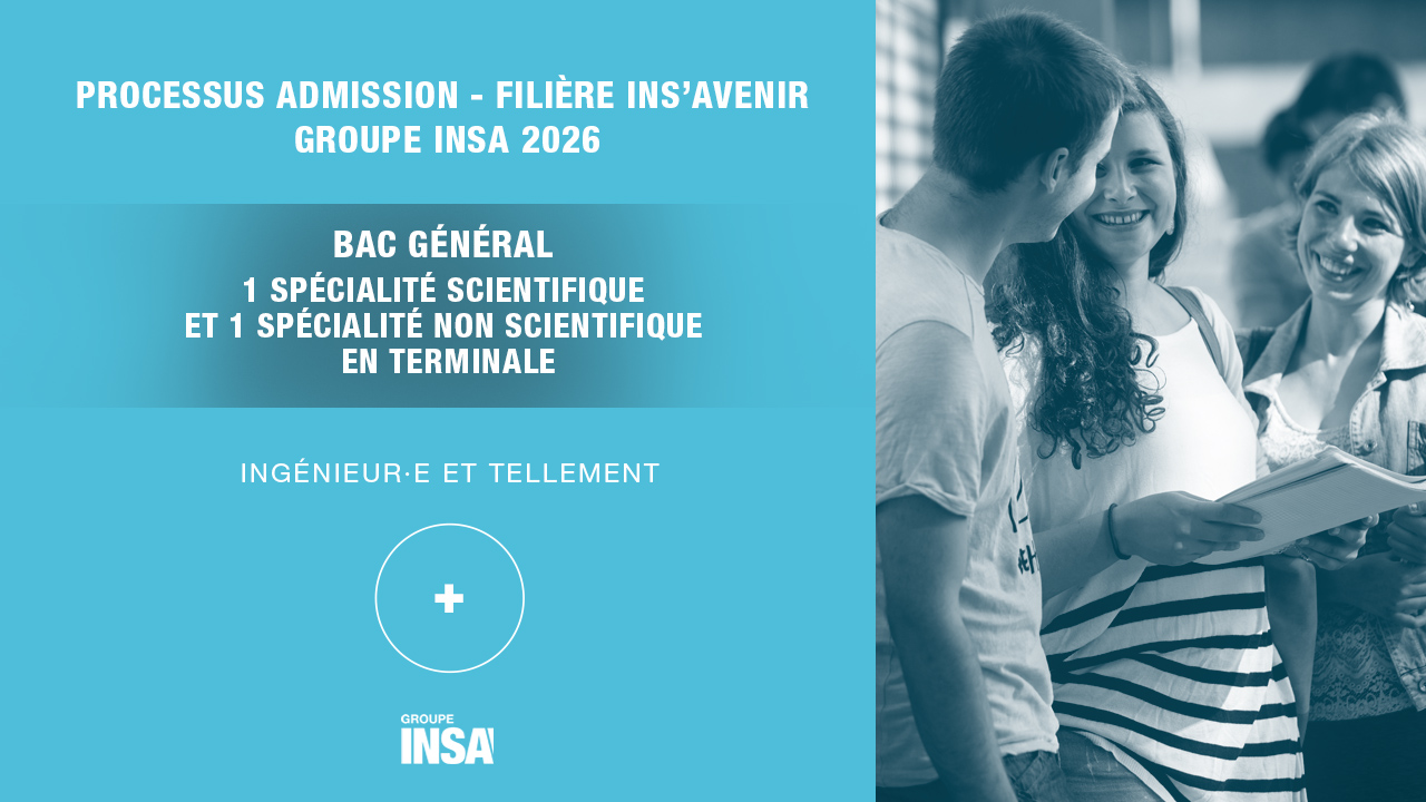 Rejoindre le Groupe INSA en filière INS'Avenir